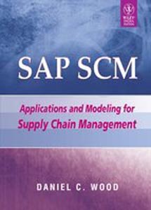 SAP SCM Applications and Modeling for Supply Chain Management [With BW Primer]