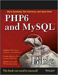 PHP 6 and MySQL Bible