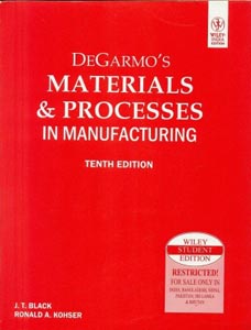 DeGarmos Materials and Processes in Manufacturing W/CD