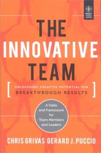 The Innovative Team : Unleashing Creative Potential for Breakthrough Results