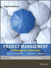 Project Management : A Managerial Approach