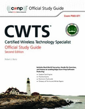 CWTS Certified Wireless Technology Specialist Official Study Guide