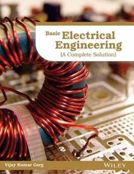 Basic Electrical Engineering (A Complete Solution)