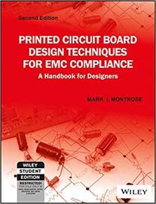PRINTED CIRCUIT BOARD DESIGN TECHNIQUES FOR EMC COMPLIANCE : A HANDBOOK FOR DESIGNERS