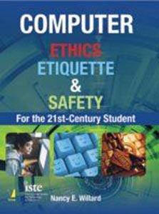 Computer Ethics Etiquette and Safety for the 21st Century Student