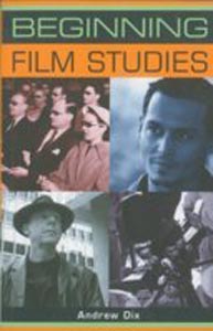 Beginning Film Studies (Beginning Series)