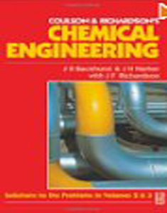 Coulson and Richardsons Chemical Engineering Solutions to the problems in Vol 2 and 3