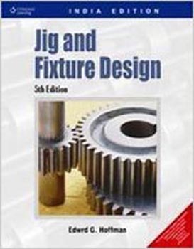 Jig and Fixture Design