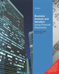 Business Analysis and Valuation Using Financial Statements