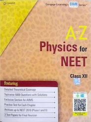 A to Z Physics for NEET Class XII