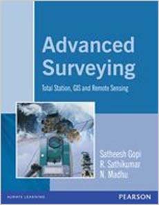 Advanced Surveying: Total Station GIS and Remote Sensing