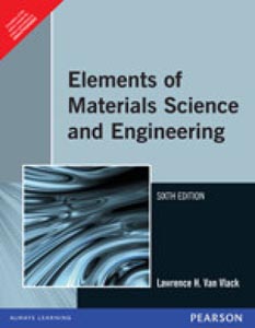 Elements of Materials Science and Engineering