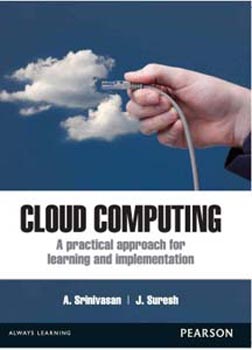 Cloud Computing A Practical Approach for Learning and Implementation