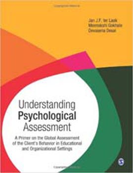 Understanding Psychological Assessment : A Primer on the Global Assessment of the Client's Behavior in Educational and Organizational Setting
