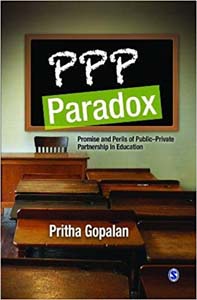 PPP Paradox: Promise and Perils of Public-Private Partnership in Education