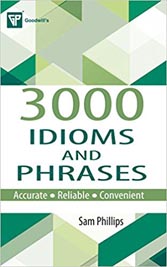 3000 Idioms and Phrases : Accurate , Reliable , Convenient