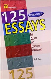 125 Essays for College and Competitive Exams