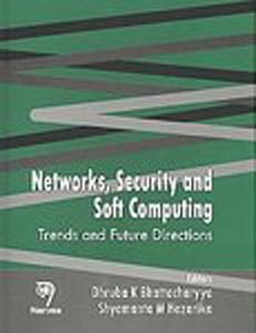 Networks Security and Soft Computing Trends and Future Diractions