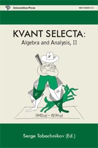 Kvant Selecta: Algebra and Analysis II