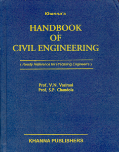 Hand Book Of Civil Engineering Ready Reference for Practising Engineers