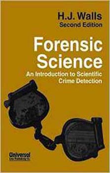 Forensic Science : An Introduction to Scientific Crime Detection