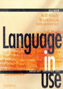 Language in Use Beginner Self Study Workbook with answer key
