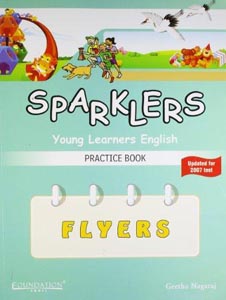 Sparklers Young Learners English Practice Book :Flyers