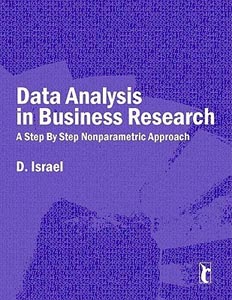 Data Analysis in Business Research : A Step by Step Nonparametric Approach