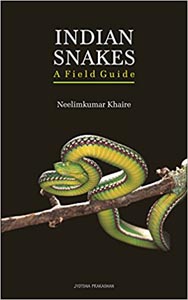 Indian Snakes : A Field Guide