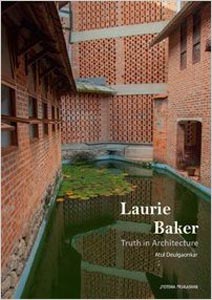 Laurie Baker: Truth in Architecture