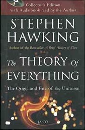 The Theory of Everything : The Origin and Fate of the Universe