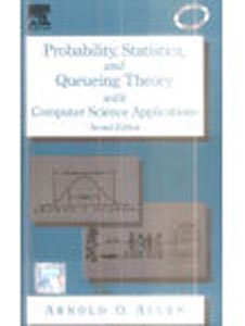 Probability Statistics and Queueing Theory with Computer Science Applications