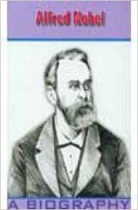 Alfred Nobel : A Biography