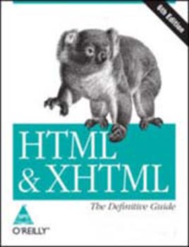 HTML and XHTML The Definitive Guide