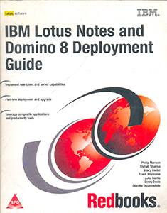 IBM Lotus Notes and Domino 8 Deployment guide