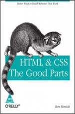 HTML and CSS The Good Parts