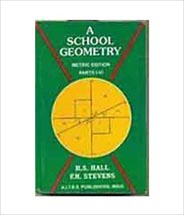 A School Geometry : Part I - IV