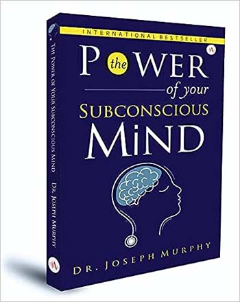 The Power of Your Subconscious Mind