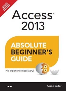 Access 2013 Absolute Beginners Guide