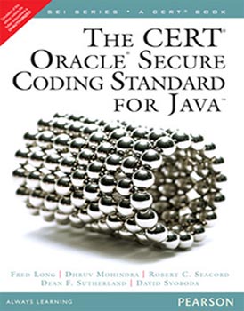 The Cert Oracle Secure Coding Standard for Java