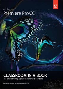 Adobe Premiere Pro CC Classroom in a Book