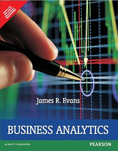 Business Analytics Methods Models and Decisions