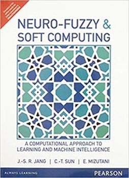 Neuro Fuzzy and Soft Computing A Computational Approach to Learning and Machine Intelligence
