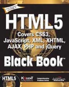 HTML 5 Black Book W/CD (CSS3,JavaScript,XML,XHTML,AJAX,PHP and JQuery)