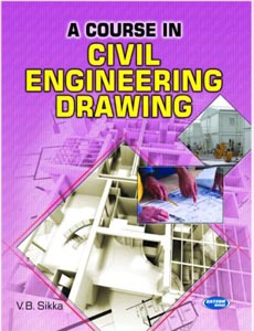 A Course in Civil Engineering Drawing
