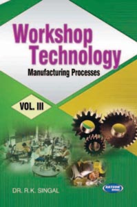 Workshop Technology Manufacturing Processes Vol. III