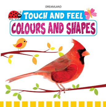 Touch and Feel - Colours and Shapes