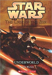 Star Wars The Last of the Jedi #03 : Underworld