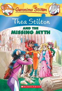 Thea Stilton and the Missing Myth: A Geronimo Stilton Adventure