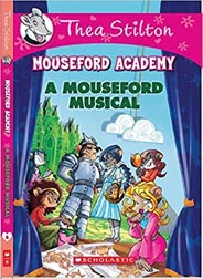 Thea Stilton Mouseford Academy: A Mouseford Musical #6